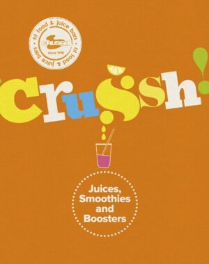 Crussh: Juices, Smoothies & Boosters