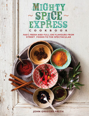 Mighty Spice Express Cookbook by John Gregory-Smith