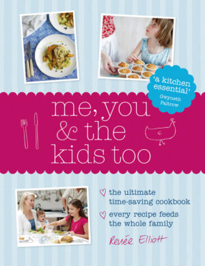 Me, You and the Kids Too by Renée Elliott