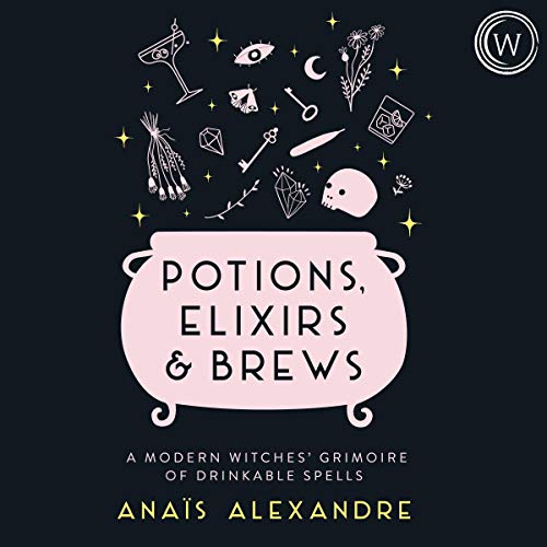 Audiobook cover for potions elixirs and brews