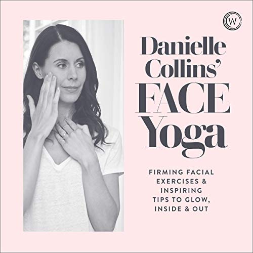 Danielle Collins' Face Yoga Watkins Publishing
